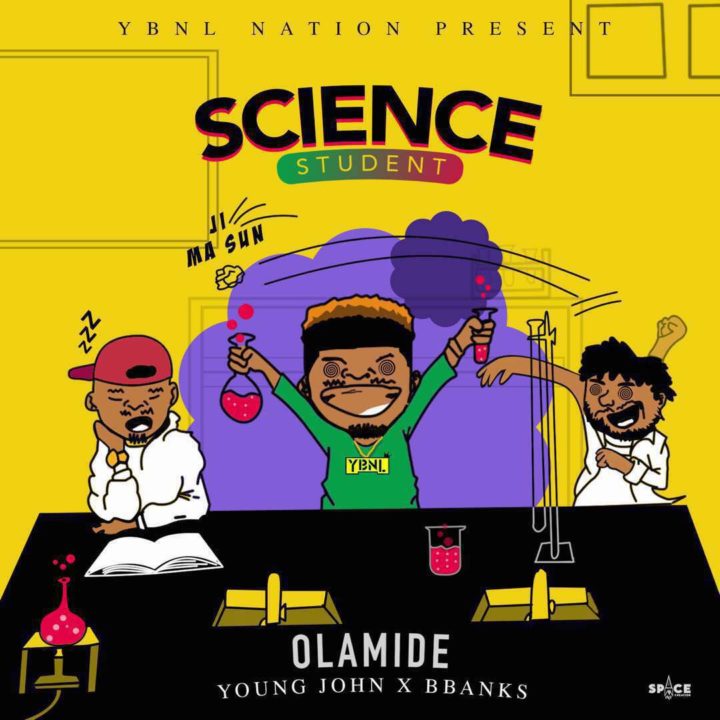 Olamide - Science Student (prod. by Young John x BBanks)