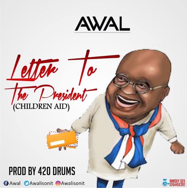 Awal - Letter To The President (Children Aid)