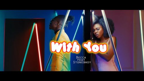 Becca ft Stonebwoy - With You (Official Video)